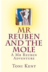 Mr Reuben and the Mole