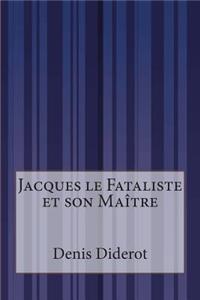 Jacques le Fataliste et son Maître