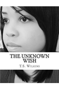 The Unknown Wish
