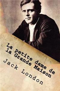 La petite dame de la Grande Maison