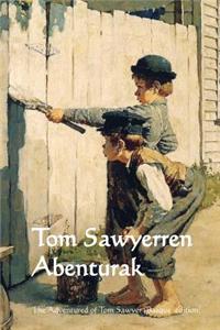 Tom Sawyerren Abenturak: The Adventures of Tom Sawyer (Basque Edition)