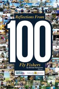 Reflections from 100 Fly Fishers