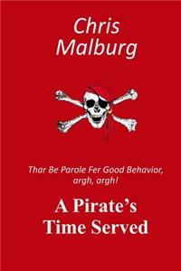 A Pirate's Time Served