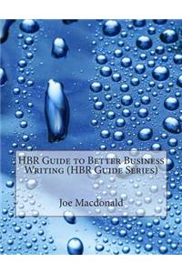 HBR Guide to Better Business Writing (HBR Guide Series)