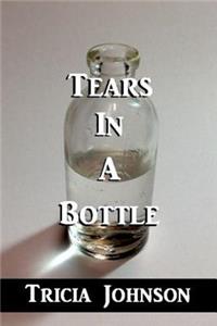 Tears in a Bottle