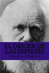 El Origen de las Especies (Spanish Edition)