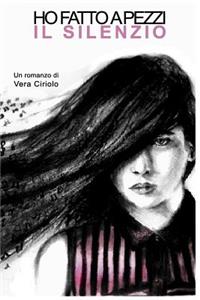 Ho fatto a pezzi il silenzio
