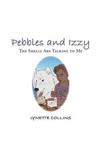 Pebbles and Izzy
