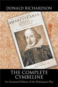 Complete Cymbeline: An Annotated Edition of the Shakespeare Play