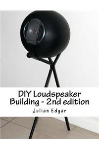 DIY Loudspeaker Building - 2nd edition