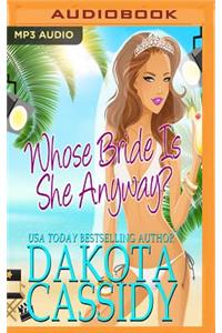 Whose Bride Is She Anyway?