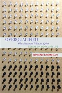 Overqualified