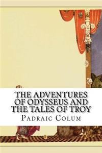 The Adventures of Odysseus and The Tales of Troy