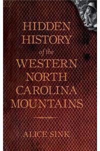 Hidden History of the North Carolina Mountains