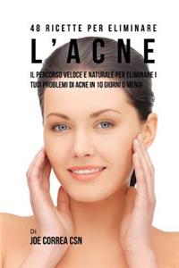 48 Ricette per eliminare l'acne