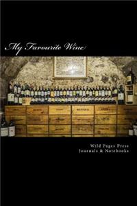 My Favourite Wine (Journal / Notebook)