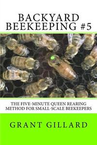 Backyard Beekeeping #5