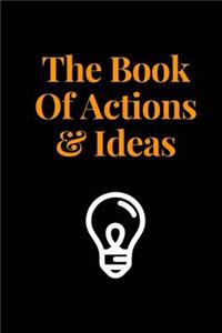 The Book Of Actions & Ideas