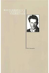 Wittgenstein's Thought in Transition