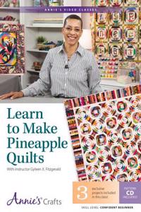 Learn to Make Pineapple Quilts with Interactive Class DVD: Instructor Gyleen X Fitzgerald