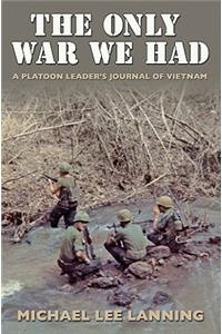 The Only War We Had