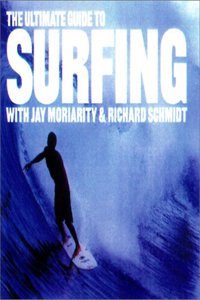 Ultimate Guide to Surfing