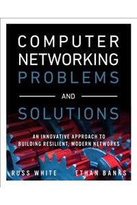 Computer Networking Problems and Solutions