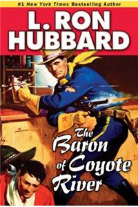 The Baron of Coyote River