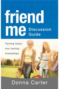 Friend Me Discussion Guide