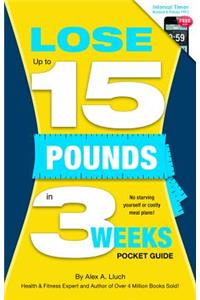 Lose Up to 15 Pounds in 3 Weeks Pocket Guide