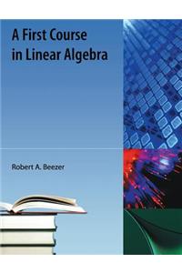 A First Course in Linear Algebra
