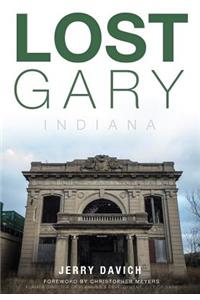 Lost Gary, Indiana