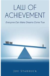 Law of Achievement: Everyone Can Make Dreams Come True