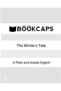 The Winter's Tale In Plain and Simple English