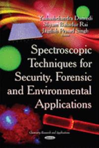 Spectroscopic Techniques for Security, Forensic & Environmental Applications