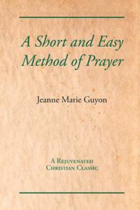 Short and Easy Method of Prayer