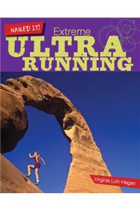 Extreme Ultra Running