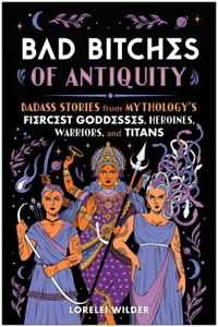 Bad Bitches of Antiquity