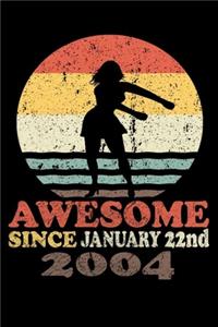 Awesome since January 22nd, 2004 journal