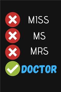Miss Ms. Mrs. Doctor