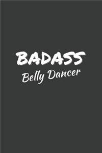 Badass Belly Dancer