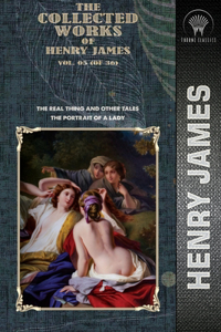 The Collected Works of Henry James, Vol. 05 (of 36)