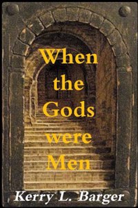 When the Gods were Men