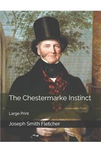 The Chestermarke Instinct