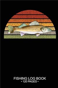 Fishing Log Book 120 Pages