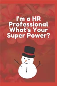 I'm a HR Professional What's Your Super Power?