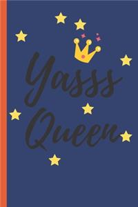 YASSS QUEEN - Notebook