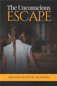The Unconscious ESCAPE