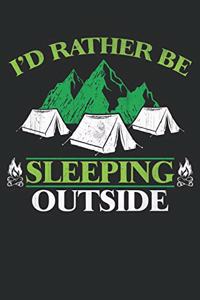 I'd Rather be sleeping outside