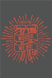 Into The Woods We Go